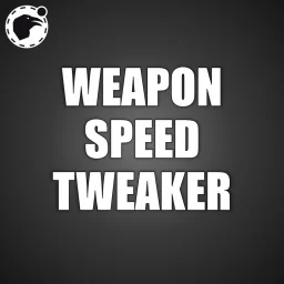 Weapon Speed Tweaker [Commission]