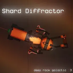 Shard Diffractor [DEEP ROCK GALACTIC]