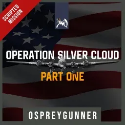 Operation Silver Cloud [PART ONE]