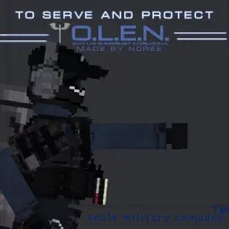 To serve and protect - N0REEs OLEN Private Police Force