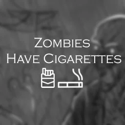 [B42] Zombies Have Cigarettes