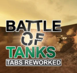 Battle Of Tanks (TABS) Reworked