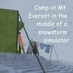 Camp at Mt Everest in the Middle of a Snowstorm Simulator