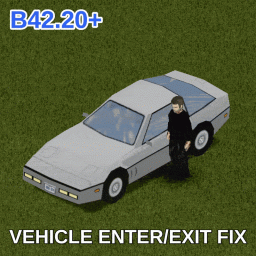 [B42.20+] Vehicle Enter/Exit Fix