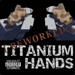Titanium Gauntlets [ REWORKED by JW ]