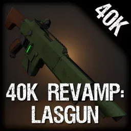 40K REVAMP: LASGUN