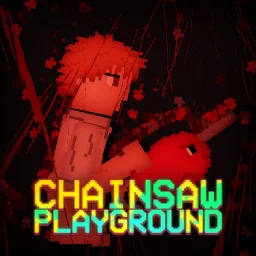 [OLD] Chainsaw Playground