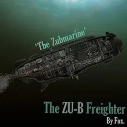ZU-B Freighter "Zubmarine"