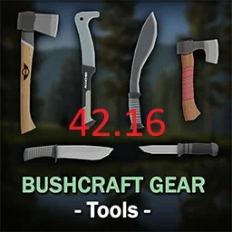 [B42.16]Bushcraft Gear - Tools