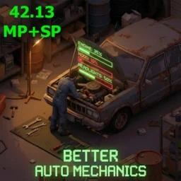 Better Auto Mechanics [B42.13.1 MP+SP]
